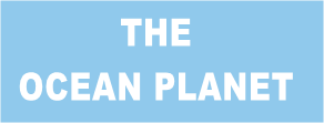 THE OCEAN PLANET